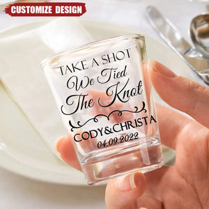 Take A Shot We Tied the Knot Personalized Shot Glasses
