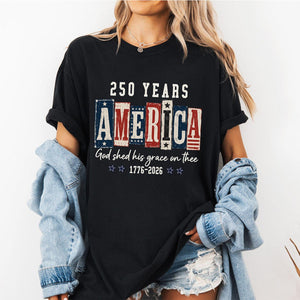 Patriotic Christian American Flag 250 Years Tee-Gift For Fourth Of July Enthusiasts