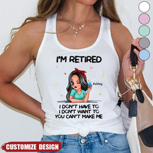 I'm Retired You Can't Make Me Personalized Tank Top, Retirement Gift