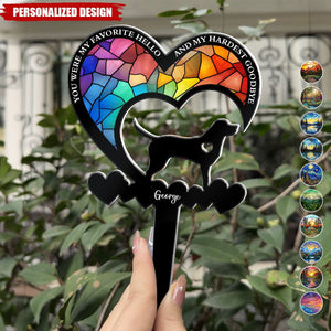 You Were My Favorite Hello & My Hardest Goodbye Dog Loss-Personalized Garden Stake