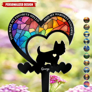 You Were My Favorite Hello & My Hardest Goodbye Dog Loss-Personalized Garden Stake
