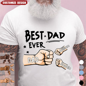 The Best Dad Ever - Personalized T-shirt - Father's Day, Birthday Gift For Dad