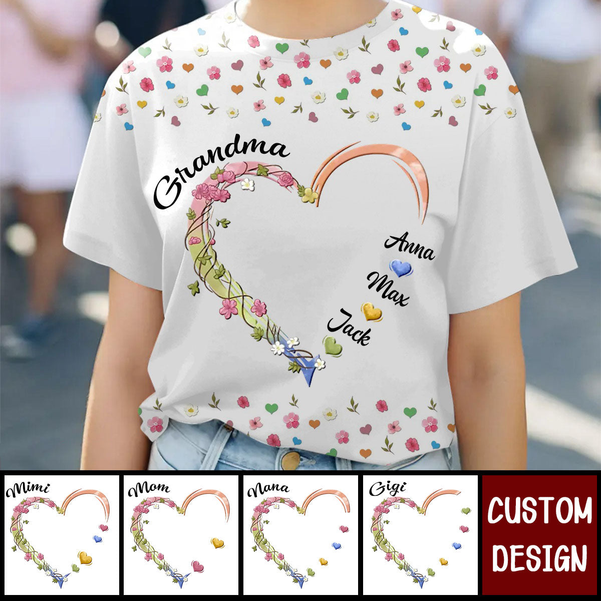 Personalized Grandma, Nana Flower Heart 3D T-shirt
