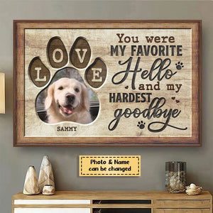 You Would Have Lived Forever - Personalized Horizontal Poster - Upload Image, Gift For Pet Lovers