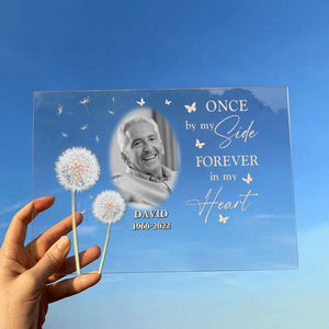 Custom Personalized Memorial Photo Acrylic Plaque - Memorial Gift For Pet Owners/Family  - Once By My Side Forever In My Heart