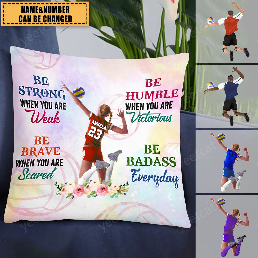 Personalized Female/Male Volleyball Players Be Strong When You Are Weak Pillow