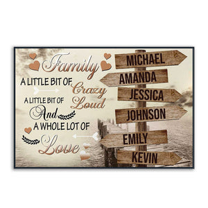 Family A Little Bit Of Crazy - Personalized Multi Names Poster