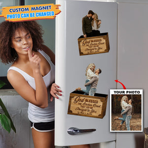 God Blessed The Broken Road Led Me Straight To You Fridge Magnet