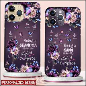 Personalized Being A Grandma Makes My Life Complete - Personalized Phone case