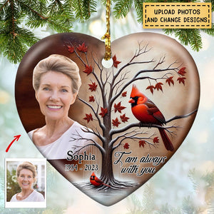 Memorial Upload Image Cardinal, I Am Always With You Personalized Ornament