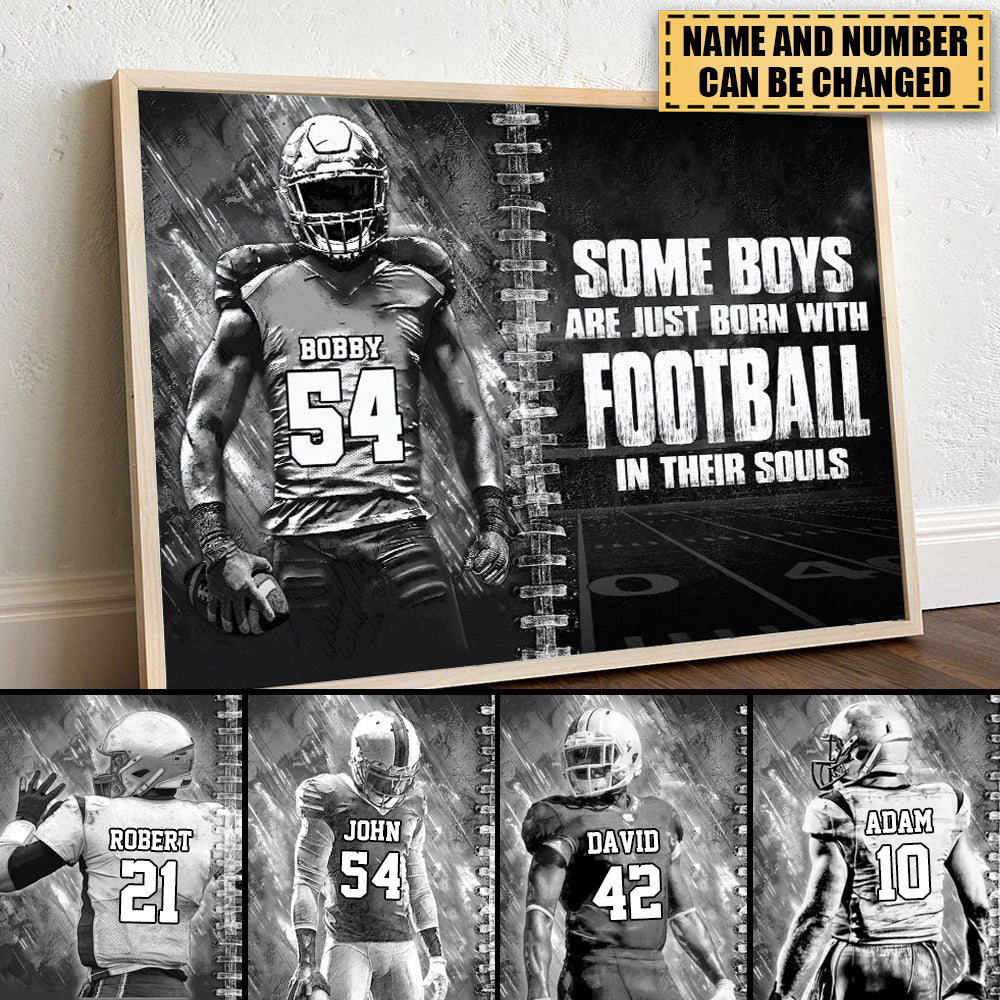 Some Boys Are Just Born With Football In Their Souls Personalized Poster