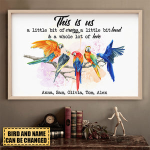 This Is Us Crazy Loud Love, Personalized Parrot Family Canvas Print