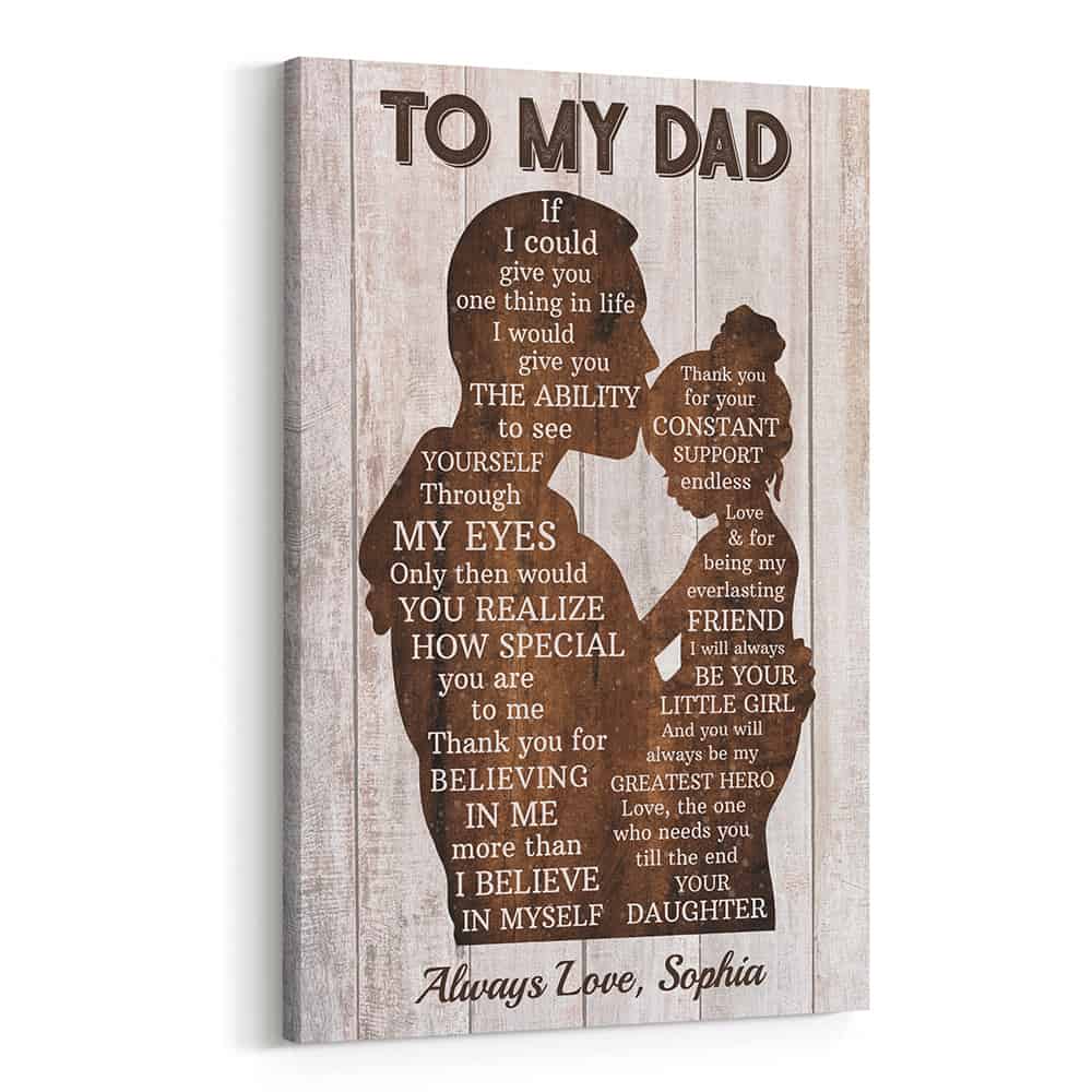 Personalized Gift for Dad from Daughter If I Could Give You One Thing In Life Poster