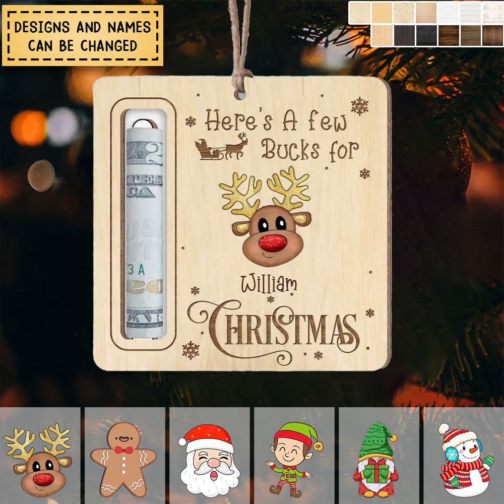 Here's A Few Bucks For Christmas - Personalized Wooden Ornament, Gift For Christmas
