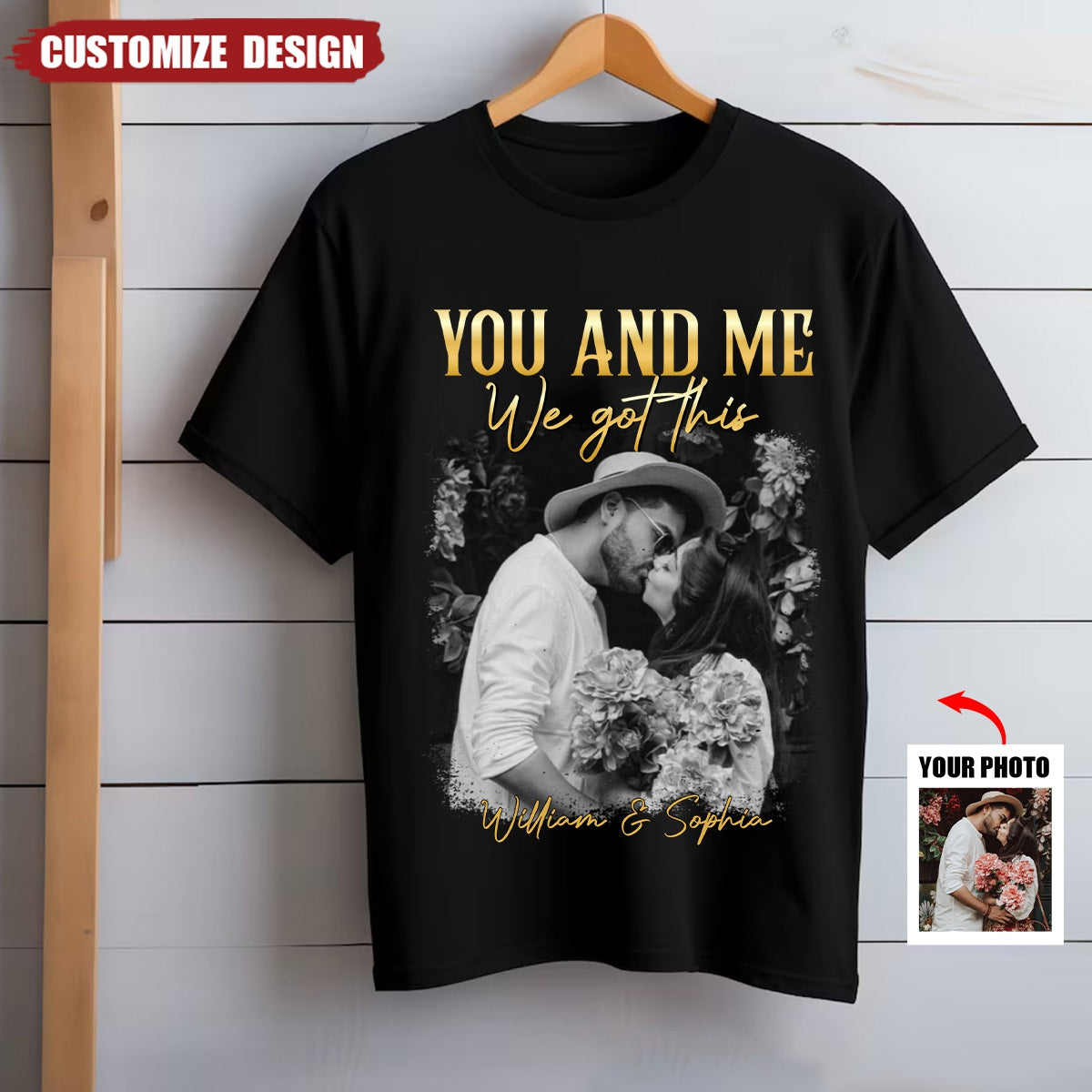You & Me We Got This Vintage 90s - Personalized Couple Photo Shirt