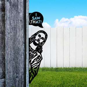 Peek-A-Boo Jesus Metal Sign-"I Saw That" Funny Decor-Funny Religious Decor