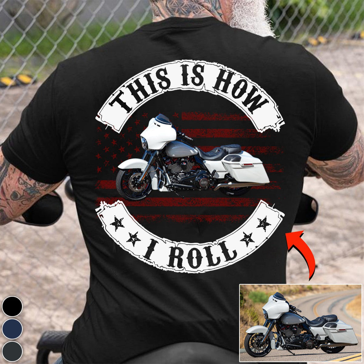 This Is How I Roll-Personalized Upload Vehicle Photo T-shirt-Gift For Biker