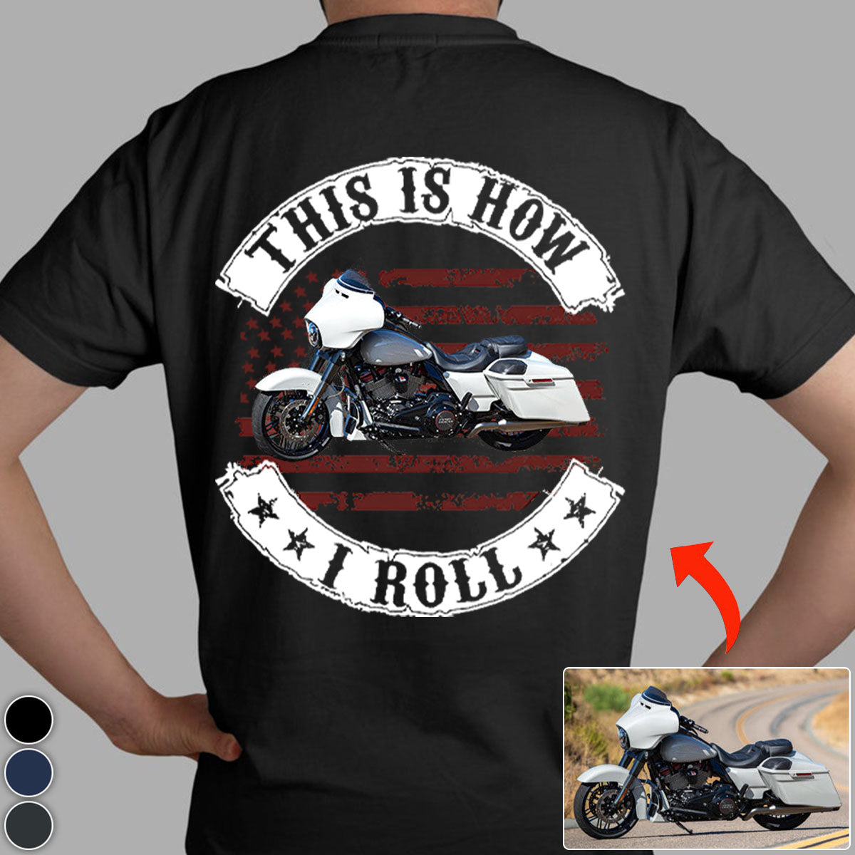 This Is How I Roll-Personalized Upload Vehicle Photo T-shirt-Gift For Biker