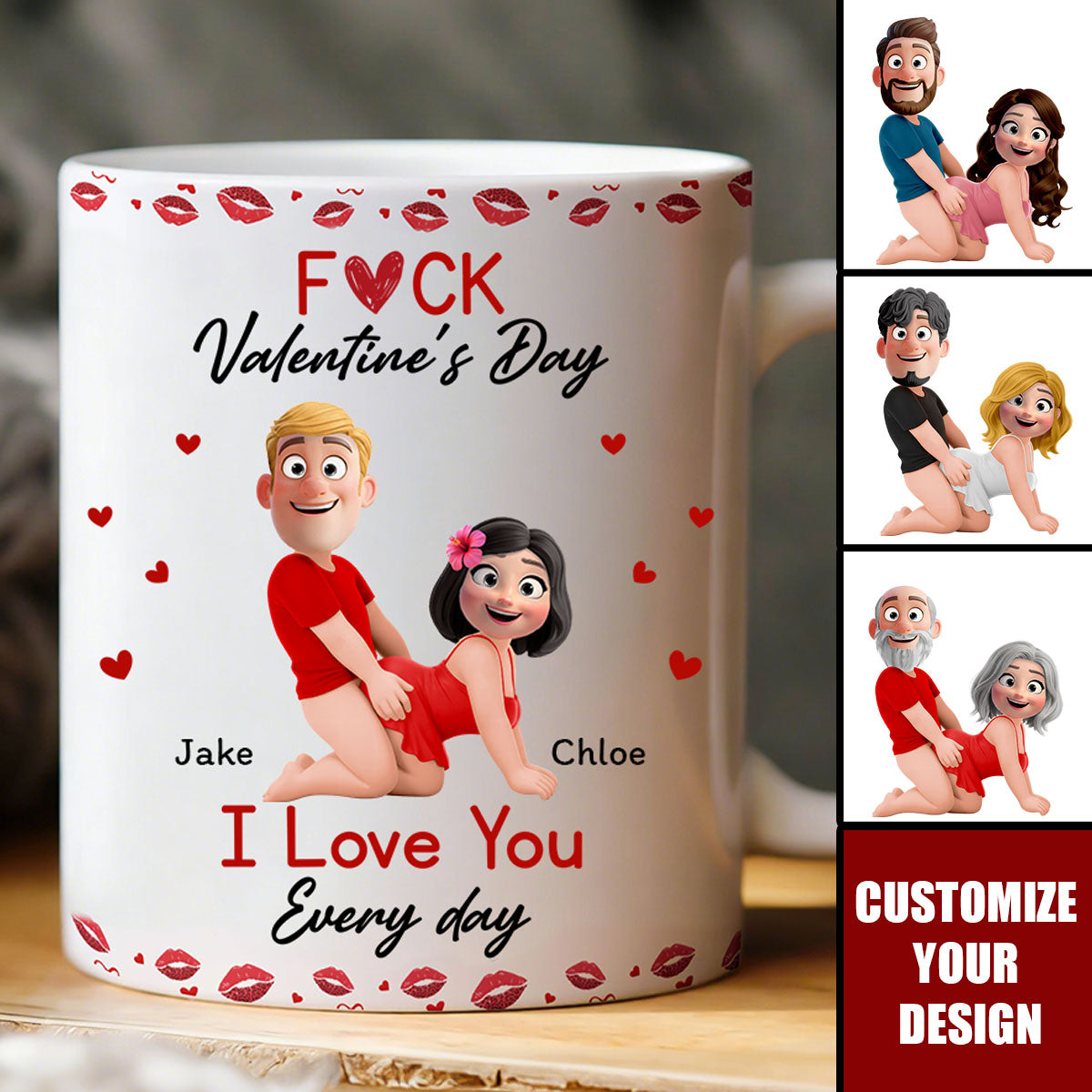 F*ck Valentine's Day I Love You Every Day - Fun Naughty Valentines Gifts For Her, Wife, Husband - Personalized Mug