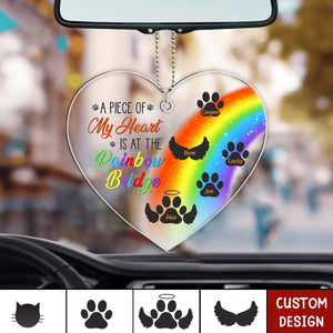 A Piece Of My Heart Is At The Rainbow Bridge - Pet Memorial Gift - Personalized Acrylic Car Ornament