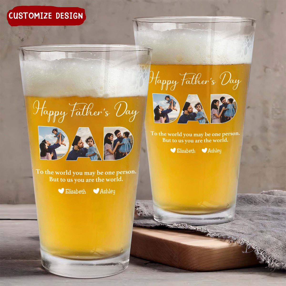DAD To Me You Are The World - Personalized Beer Glass - Gifts For Dad, Best Father's Day Gifts