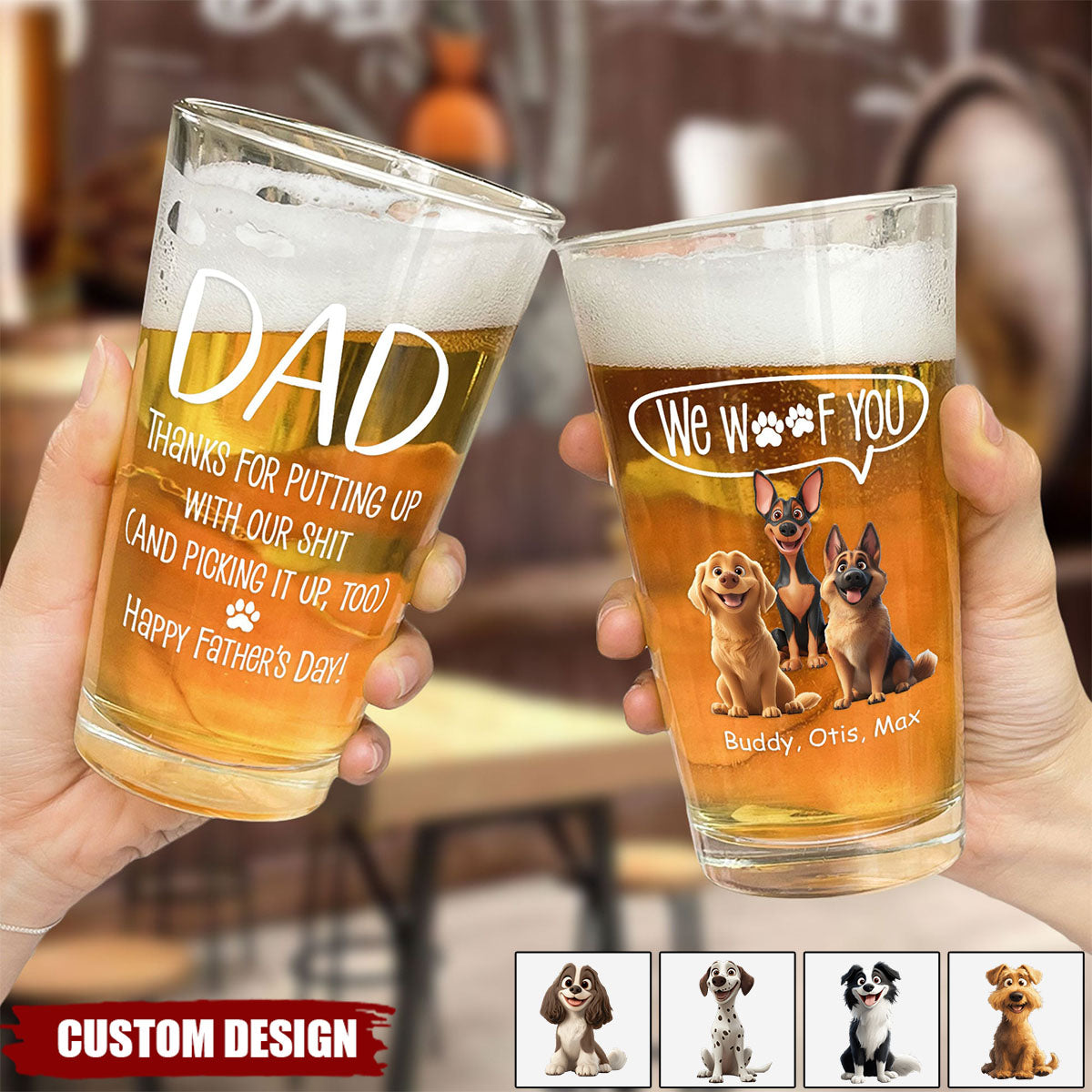 Thanks Dad We Woof You New Version - Personalized Beer Glass