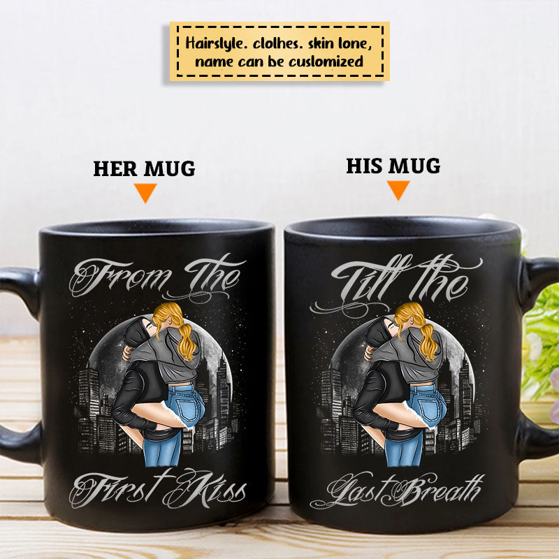 From The First Kiss Till The Last Breath-Personalized Matching Couple Mug