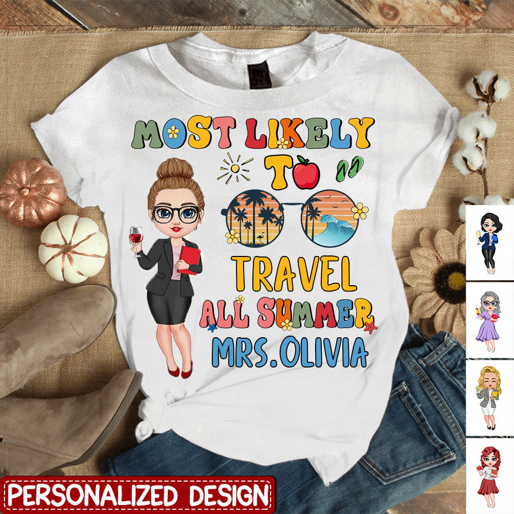 Most Likely To Travel All Summer - Personalized Shirt