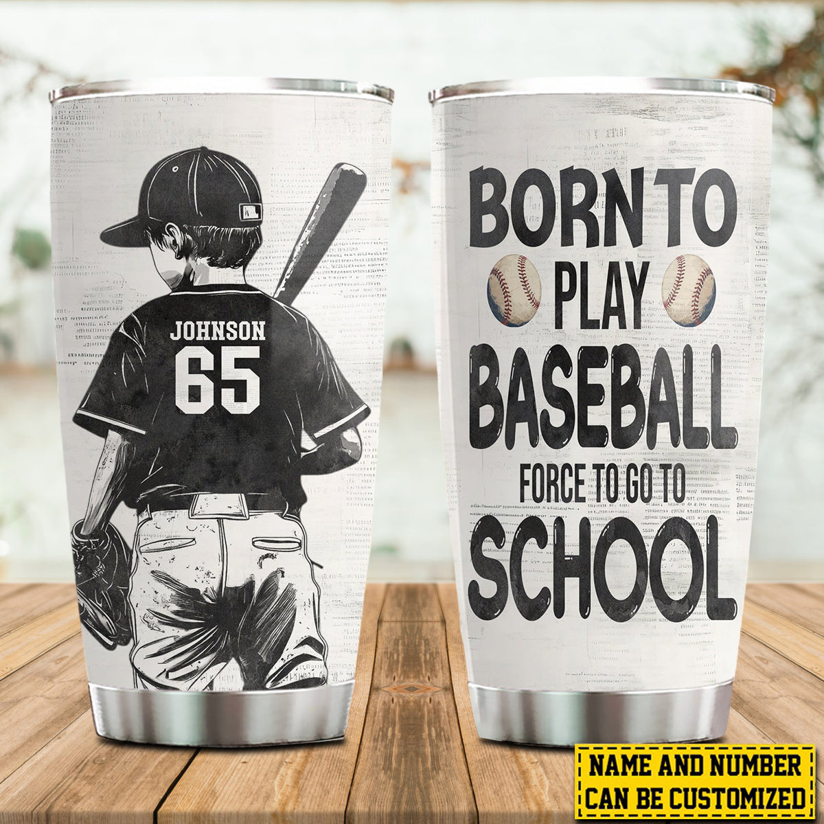Personalized School Baseball Kid-Born To Play Baseball Stainless Steel Tumbler