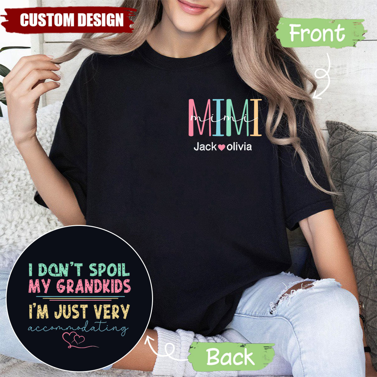 I Don't Spoil My Grandkids, I'm Just Very Accommodating - Personalized Funny Grandma T-shirt