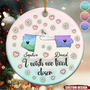 2024 New Release - Side By Side Or Miles Apart - Personalized 3D Inflated Effect Colorful Ceramic Ornament, Gift For Sister, Family