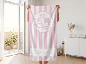 Beaching Not Teaching Towel, Teacher Beach Towel, Custom Beach Towel for Teacher, Custom Beach Towel for Women