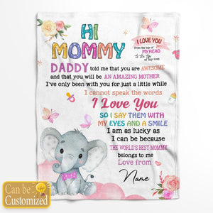 Hi Mommy Daddy Said That You Are Amazing - Happy Mother's Day - Personalized Blanket