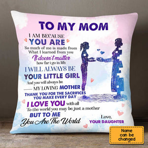 Personalized To My Mom Pillow - You Are The World