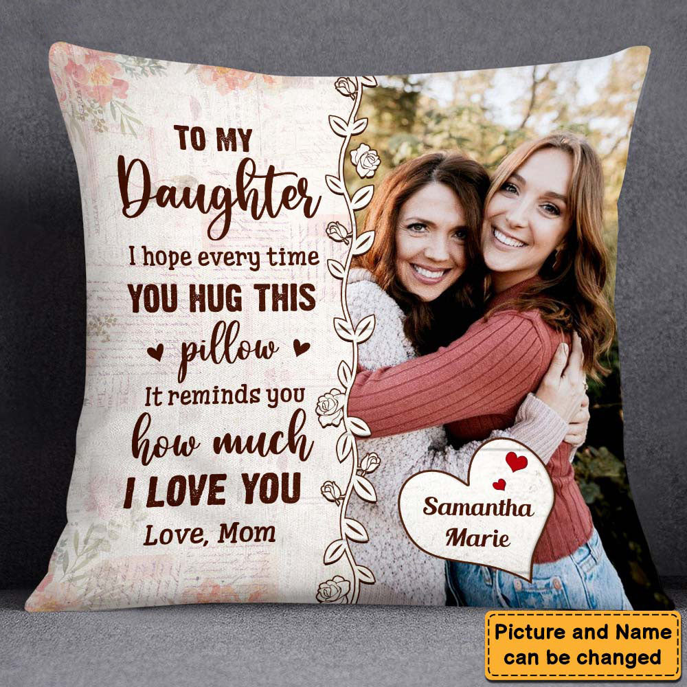 Gift For Daughter Photo Hug This Personalized Pillow