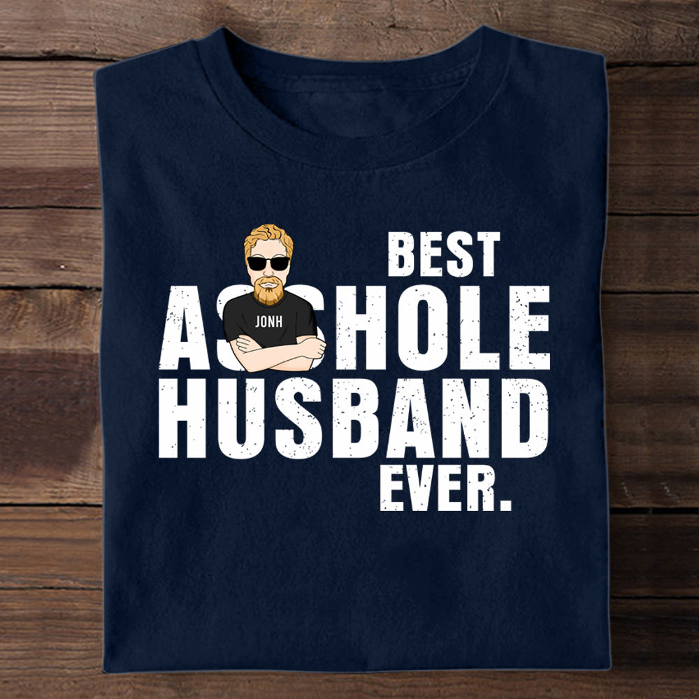 Best Husband Ever - Personalized Apparel - Gift For Husband