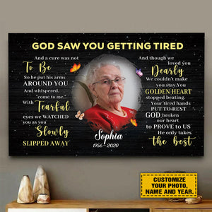 God Saw You Getting Tired Memorial Mom/ Grandma/ Family Personalized Poster