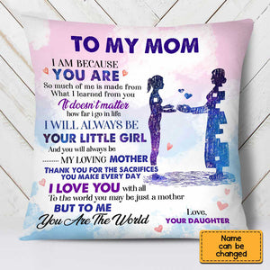 Personalized To My Mom Pillow - You Are The World