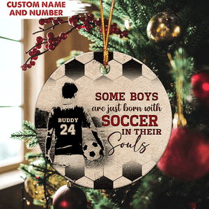 Some Boys/Girls Are Just Born With Soccer Personalized Circle Ceramic Ornament, Soccer In Their Soul