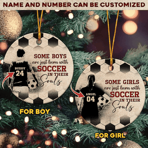Some Boys/Girls Are Just Born With Soccer Personalized Circle Ceramic Ornament, Soccer In Their Soul