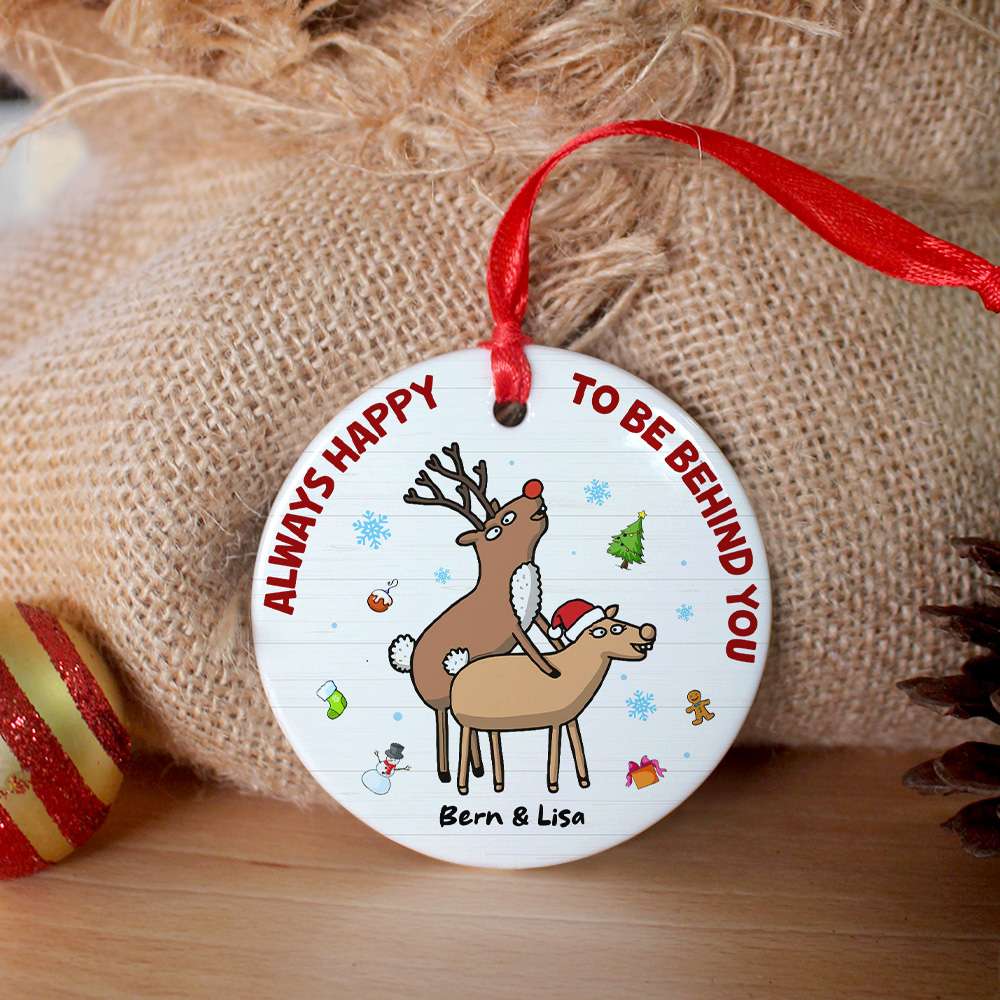 Always Happy To Be Behind You Personalized Ceramic Ornament, Gift For Couple