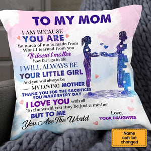 Personalized To My Mom Pillow - You Are The World