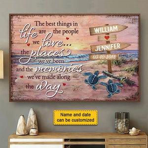The Best Things In Life Are The Memories We've Made Along The Way - Personalized Horizontal Poster