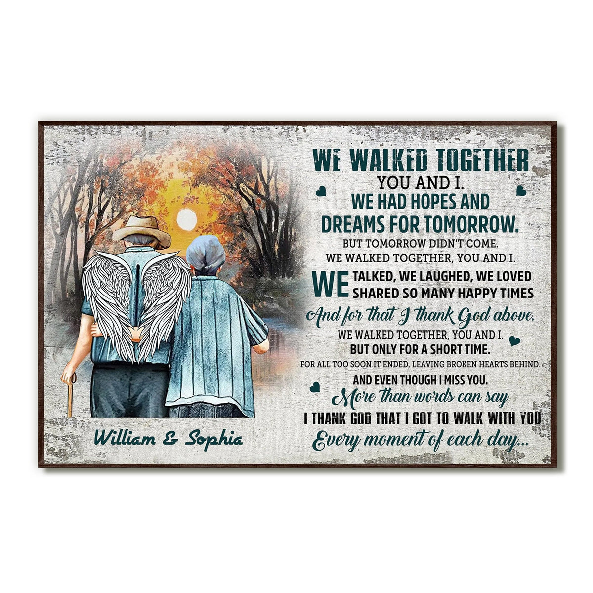 We Walked Together You And I We Had Hopes And Dreams Personalized Poster Canvas