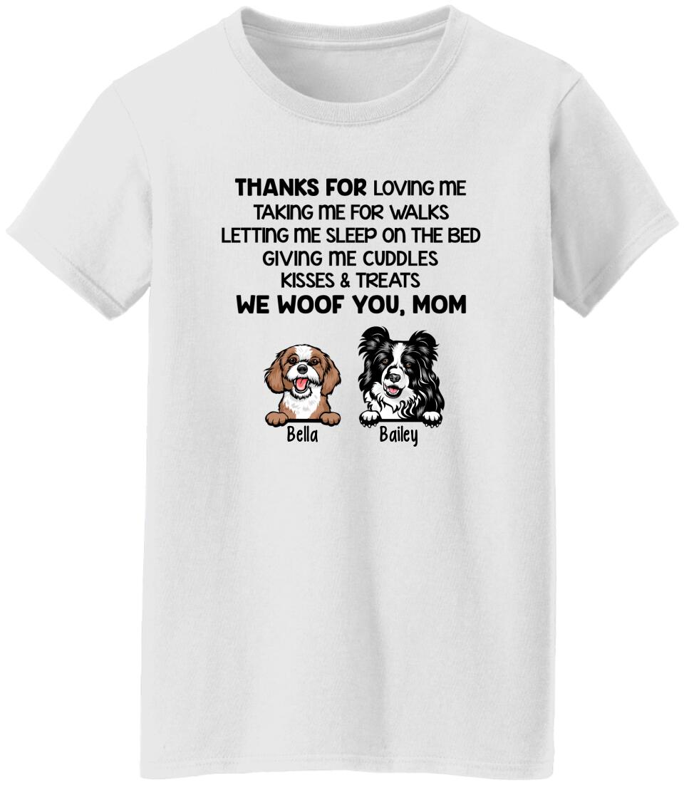 Thanks For Loving Me Woof You - Personalized Shirt For Dog Lovers, For Dog Mom
