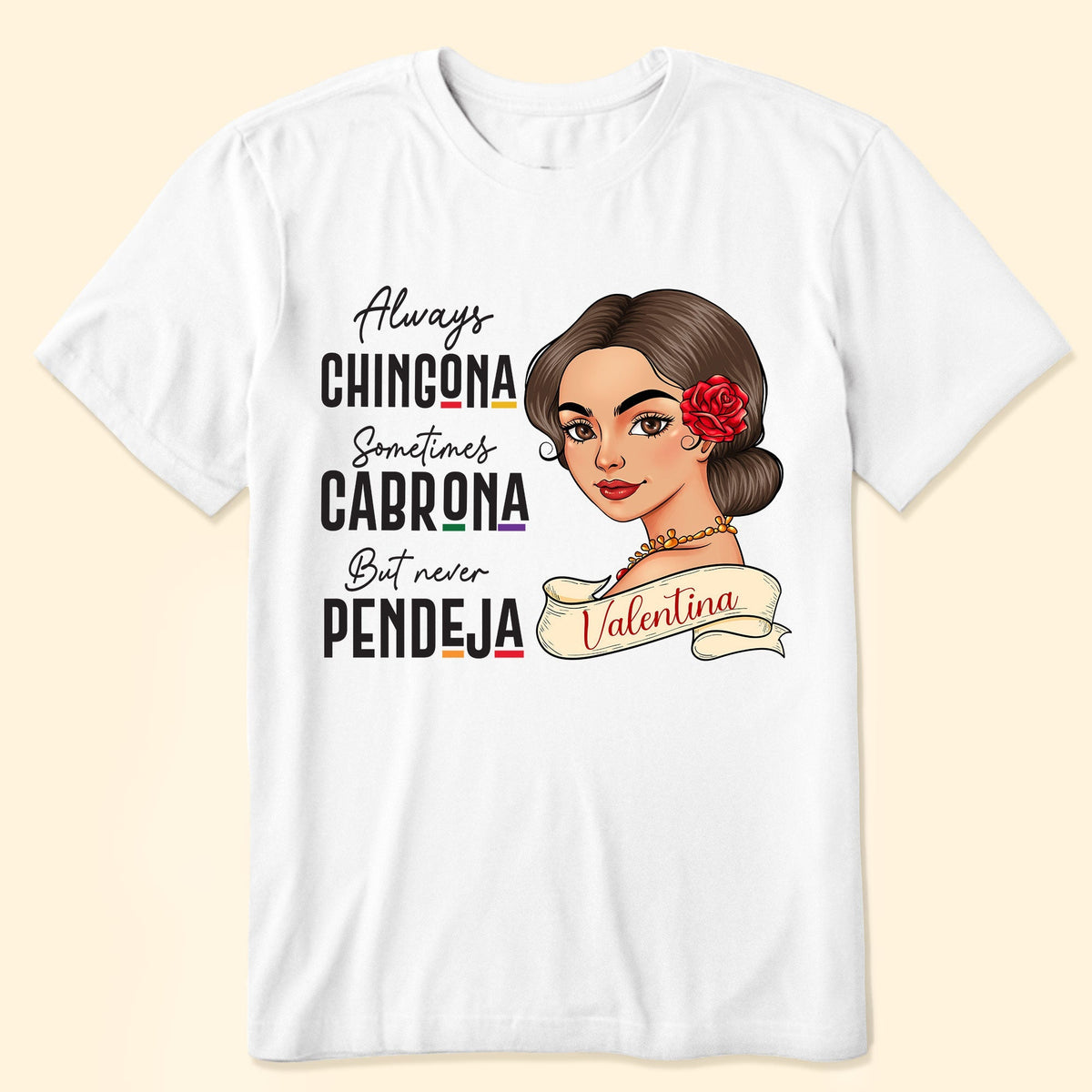 Always Chingona - Personalized Shirt