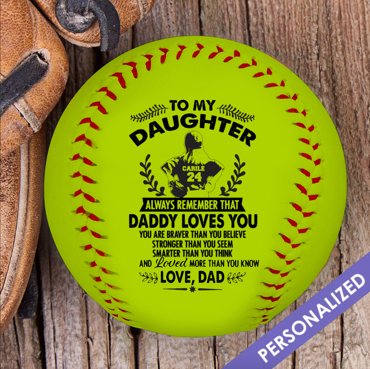 Personalized Softball To My Daughter - Love, Dad