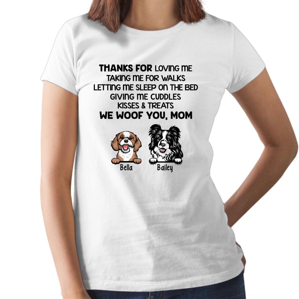 Thanks For Loving Me Woof You - Personalized Shirt For Dog Lovers, For Dog Mom