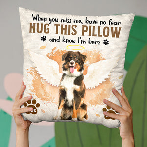 Custom Photo I'm Here In Your Heart - Memorial Personalized Custom Pillow - Sympathy Gift For Pet Owners, Pet Lovers