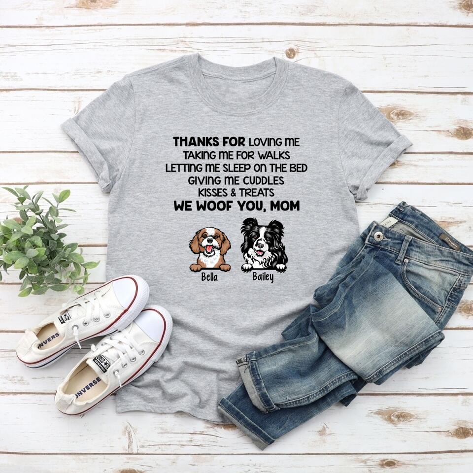 Thanks For Loving Me Woof You - Personalized Shirt For Dog Lovers, For Dog Mom